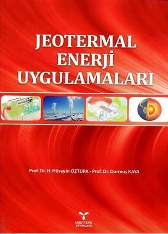 Umuttepe Jeotermal Enerji Uygulamaları - H. Hüseyin Öztürk, Durmuş Kaya Umuttepe Yayınları