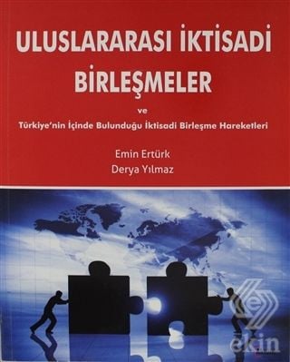 Alfa Aktüel Uluslararası İktisadi Birleşmeler - Emin Ertürk Alfa Aktüel Yayınları