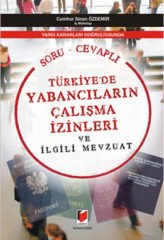 Adalet Türkiyede Yabancıların Çalışma İzinleri ve İlgili Mevzuat - Cumhur Sinan Özdemir Adalet Yayınevi