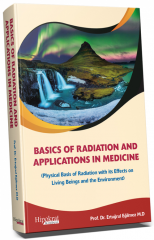 Hipokrat Basics Of Radiation And Applications In Medicine - Ertuğrul Eğilmez Hipokrat Yayınları