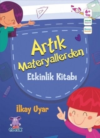 Nobel Artık Materyallerden Etkinlik Kitabı - İlkay Uyar Nobel Çocuk Yayınları