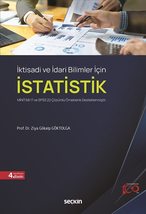 Seçkin İktisadi ve İdari Bilimler İçin İstatistik 4. Baskı - Ziya Gökalp Göktolga Seçkin Yayınları