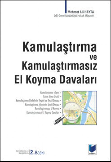 Adalet Kamulaştırma ve Kamulaştırmasız El Koyma Davaları - Mehmet Ali Hayta Adalet Yayınevi