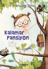 Kalamar Pansiyon - Hanzade Servi Tudem Yayınları