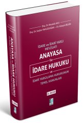 Adalet İdare ve İdari Yargı Mevzuatı Anayasa ile İdare Hukuku ve İdari Yargılama Hukukunun Temel Kanunları - Mustafa Avcı Adalet Yayınevi