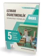 Pelikan MEB ÖKBS Uzman Öğretmenlik 5 Deneme Çözümlü - Arzu Seçgin, Nuray Kılınç Pelikan Yayınları