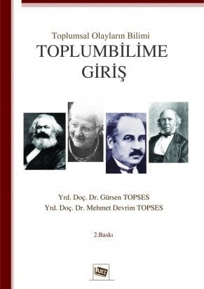 Anı Yayıncılık Toplumsal Olayların Bilimi Toplumbilime Giriş - Mehmet Devrim Topses, Gürsen Topses Anı Yayıncılık