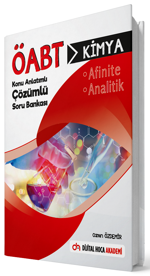 Dijital Hoca ÖABT Kimya Öğretmenliği Anfinite, Analitik Konu Anlatımlı Soru Bankası Çözümlü - Ozan Özdemir Dijital Hoca Akademi