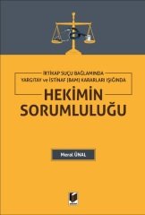 Adalet İrtikap Suçu Bağlamında Yargıtay ve İstinaf Kararları Işığında Hekimin Sorumluluğu - Meral Ünal Adalet Yayınevi