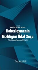 Platon Haberleşmenin Gizliliğini İhlal Suçu - Kamile Yılmaz Arısoy Platon Hukuk Yayınları