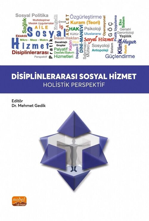 Nobel Disiplinlerarası Sosyal Hizmet, Holistik Perspektif - Mehmet Gedik Nobel Bilimsel Eserler