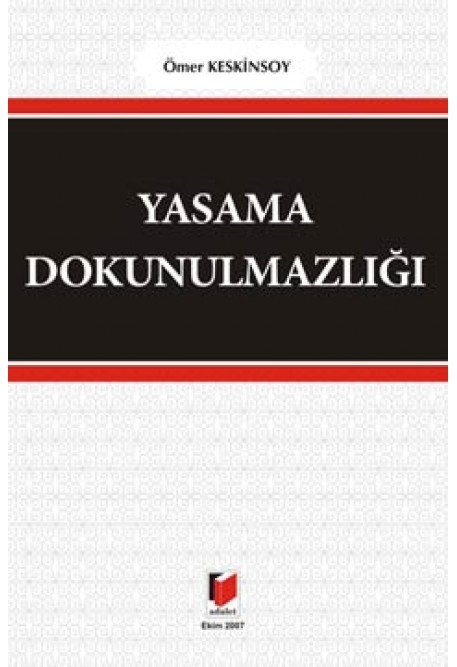 Adalet Yasama Dokunulmazlığı - Ömer Keskinsoy Adalet Yayınevi