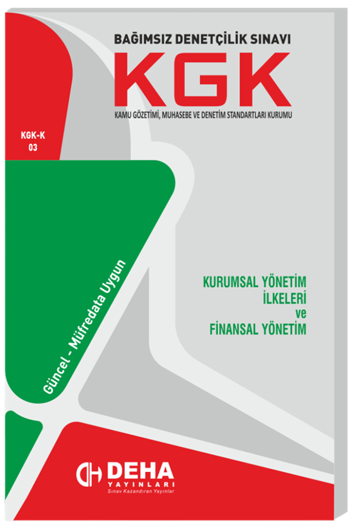 Deha KGK Kurumsal Yönetim İlkeleri ve Finansal Yönetim Konu Anlatımlı Deha Yayınları