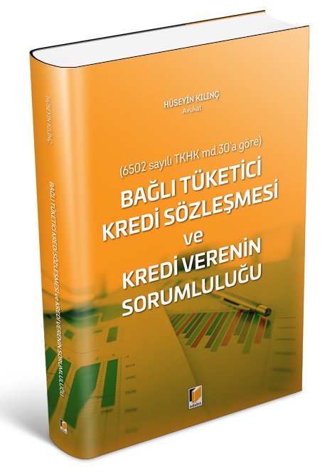 Adalet Bağlı Tüketici Kredi Sözleşmesi ve Kredi Verenin Sorumluluğu - Ali Em Adalet Yayınevi