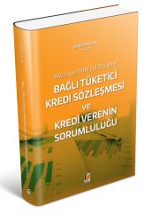 Adalet Bağlı Tüketici Kredi Sözleşmesi ve Kredi Verenin Sorumluluğu - Ali Em Adalet Yayınevi