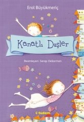 Kanatlı Düşler - Erol Büyükmeriç Tudem Yayınları