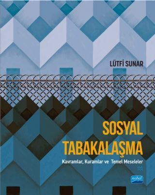 Nobel Sosyal Tabakalaşma - Lütfi Sunar Nobel Akademi Yayınları