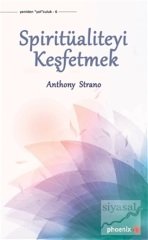 Phoenix Spiritüaliteyi Keşfetmek - Anthony Strano Phoenix Yayınları