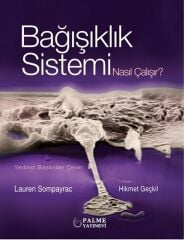 Palme Bağışıklık Sistemi Nasıl Çalışır - Lauren Sompayrac Palme Akademik Yayınları