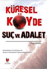 Adalet Küresel Köyde Suç ve Adalet - Ergin Ergül Adalet Yayınevi