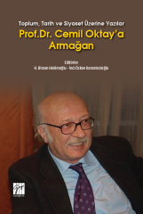 Gazi Kitabevi Toplum, Tarih ve Siyaset Üzerine Yazılar Prof. Dr. Cemil Oktay'a Armağan - H. Birsen Hekimoğlu Gazi Kitabevi