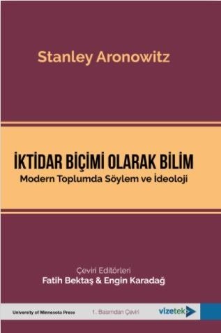 Vizetek İktidar Biçimi Olarak Bilim - Stanley Aronowitz Vizetek Yayıncılık