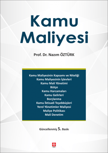 Ekin Kamu Maliyesi 5. Baskı - Nazım Öztürk Ekin Yayınları