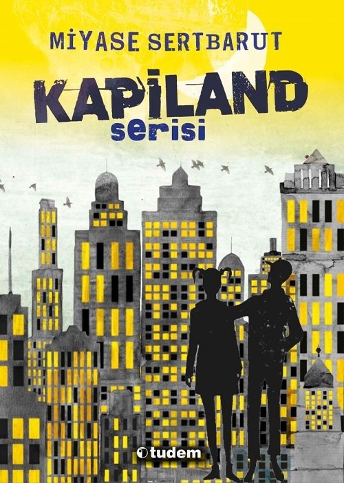 Kapiland Serisi 4 Kitap Set - Miyase Sertbarut Tudem Yayınları