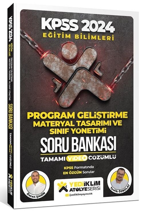 Yediiklim 2024 KPSS Eğitim Bilimleri Program Geliştirme, Sınıf, Materyal Atölye Soru Bankası Video Çözümlü - Özcan Şahin, Tevfik Özbolat Yediiklim Yayınları