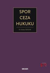 Seçkin Spor Ceza Hukuku - Gürkan Özocak Seçkin Yayınları