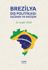 Der Yayınları Brezilya Dış Politikası - Segâh Tekin Der Yayınları