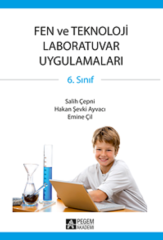 Pegem Fen ve Teknoloji Laboratuvar Uygulamaları 6.Sınıf Salih Çepni Pegem Akademi Yayıncılık