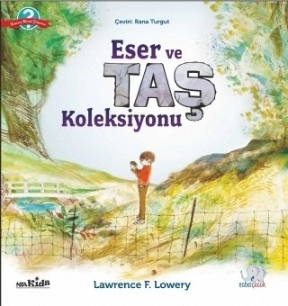 Nobel Eser ve Taş Koleksiyonu - Lawrence F Lowery Nobel Çocuk Yayınları