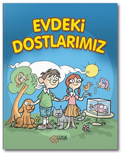 Evdeki Dostlarımız Çizge Yayınları