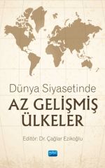 Nobel Dünya Siyasetinde Az Gelişmiş Ülkeler - Çağlar Ezikoğlu Nobel Akademi Yayınları