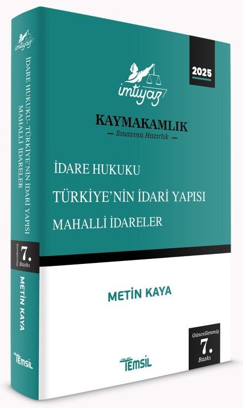 Temsil 2025 İMTİYAZ Kaymakamlık İdare Hukuku, Türkiye'nin İdari Yapısı, Mahalli İdareler Konu Anlatımı 7. Baskı - Metin Kaya Temsil Yayınları