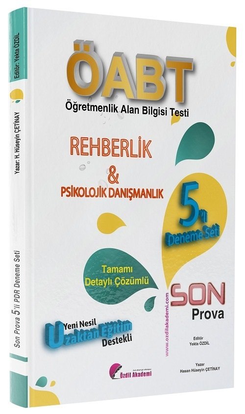 Özdil Akademi ÖABT Rehberlik Son Prova 5 Deneme Çözümlü - Hasan Hüseyin Çetinay, Yekta Özdil Özdil Akademi