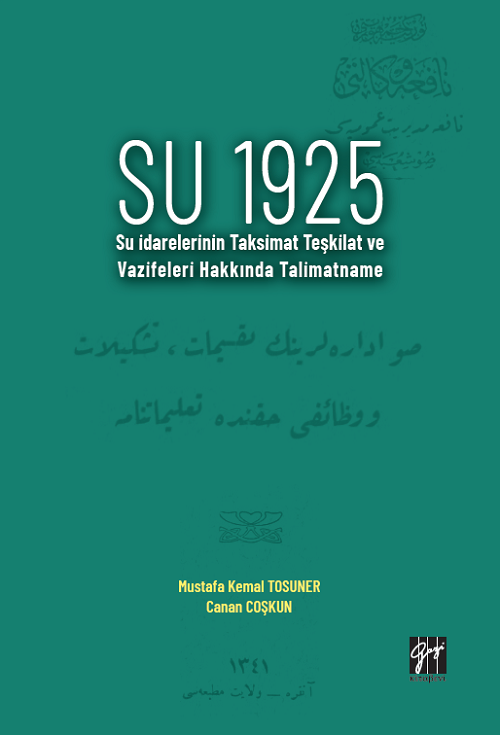 Gazi Kitabevi Su 1925 - Mustafa Kemal Tosuner, Canan Coşkun Gazi Kitabevi