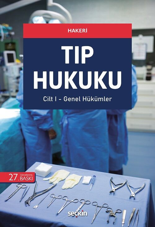 Seçkin Tıp Hukuku 2 Cilt 27. Baskı - Hakan Hakeri Seçkin Yayınları