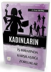 Pelikan Kadınların İş Hayatında Karşılaştıkları Zorluklar - Z. Pınar Sevinç Pelikan Yayınları