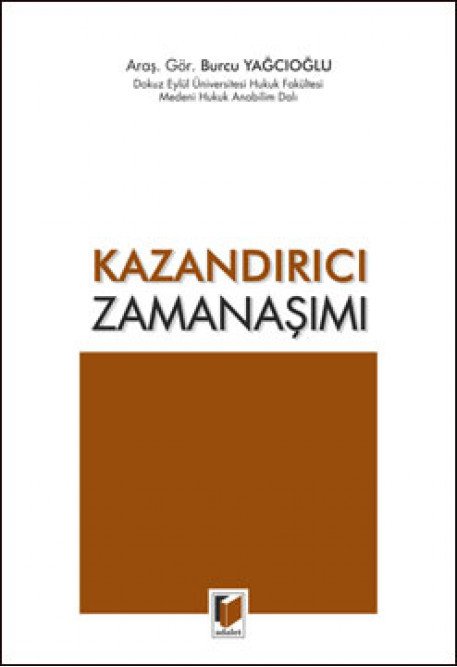 Adalet Kazandırıcı Zamanaşımı - Burcu Yağcıoğlu Adalet Yayınevi