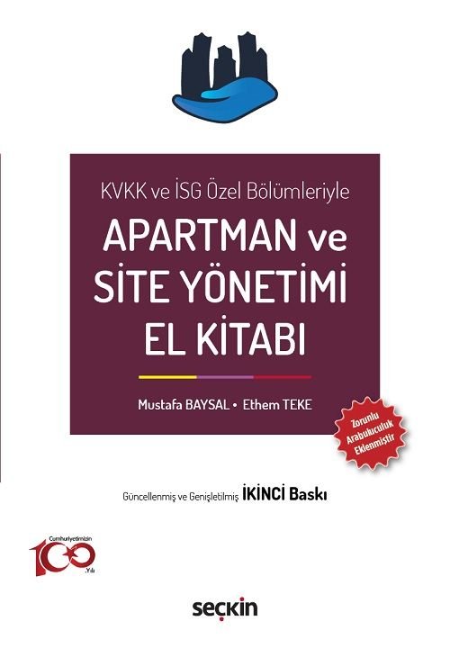 Seçkin Apartman ve Site Yönetimi El Kitabı 2. Baskı - Mustafa Baysal, Ethem Teke Seçkin Yayınları