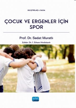 Nobel Çocuk ve Ergenler İçin Spor - Sedat Muratlı Nobel Akademi Yayınları