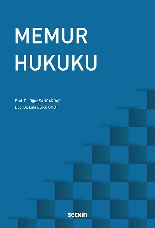 Seçkin Memur Hukuku - Oğuz Sancakdar Seçkin Yayınları