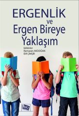 Anı Yayıncılık Ergenlik ve Ergen Bireye Yaklaşım -  ​Elif Çimşir, Ramazan Akdoğan Anı Yayıncılık