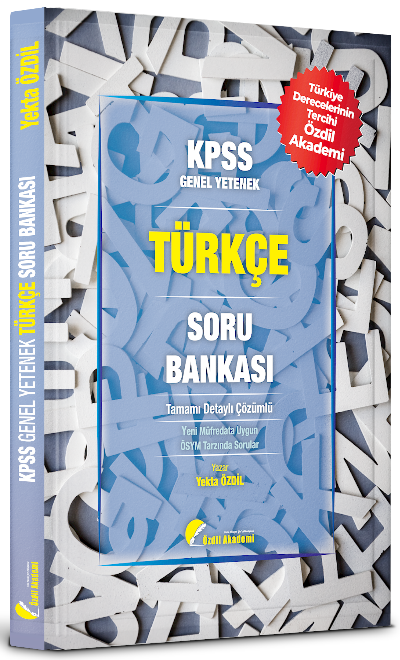 Özdil Akademi KPSS Türkçe Soru Bankası Çözümlü - Yekta Özdil Özdil Akademi Yayınları