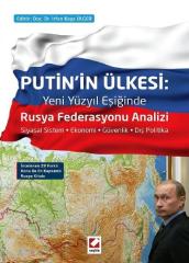 Seçkin Putin'in Ülkesi: Rusya Federasyonu Analizi - İrfan Kaya Ülger Seçkin Yayınları