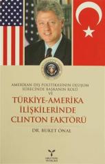 Umuttepe Türkiye - Amerika İlişkilerinde Clinton Faktörü - Buket Önal Umuttepe Yayınları