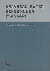 Gazi Kitabevi Anayasal Bütçe Reformunun Esasları - Mustafa Sakal Gazi Kitabevi