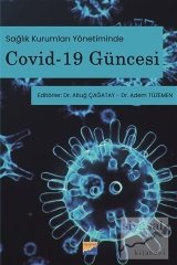 Siyasal Sağlık Kurumları Yönetiminde Sağlık Kurumları Yönetiminde Covid-19 Güncesi - Altuğ Çağatay, Adem Tüzemen Siyasal Kitabevi Yayınları